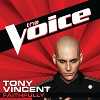 Tony Vincent – Faithfully [The Voice Performance]