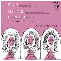 Eugene Ormandy – Ormandy Conducts Bach, Handel & Corelli (Remastered)
