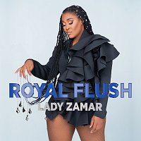 Lady Zamar – Royal Flush