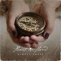 Heart In Hand – Almost There