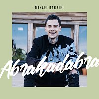 Mikael Gabriel – Abrakadabra [Vain Elamaa Kausi 5]