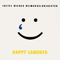 Erstes Wiener Heimorgelorchester – Happy Lamento