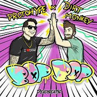 Protohype, Dirt Monkey – Bop Bop