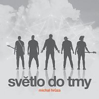 Světlo do tmy