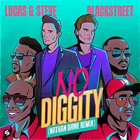 Lucas & Steve x Blackstreet – No Diggity (Nathan Dawe Remix)