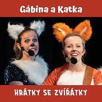 Gábina a Katka – Hrátky se zvířátky MP3