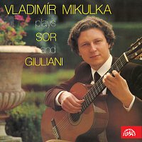 Vladimír Mikulka – Vladimír Mikulka hraje Sora a Giulianiho MP3