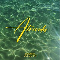 Blanko, Vulgo PP – Atrevida