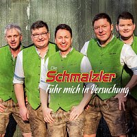 Die Schmalzler – Führ mich in Versuchung