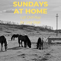 Různí interpreti – Sundays at Home: Lofi Chill-Hop for Lazy Days