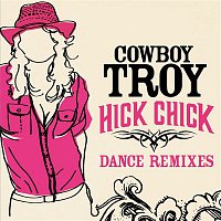 Hick Chick [Dance Remixes]