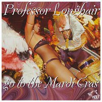 Professor Longhair – Go To The Mardi Gras