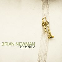 Brian Newman – Spooky