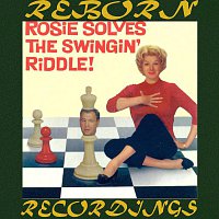 Rosemary Clooney – Rosie Solves the Swingin' Riddle! (Bluebird First, HD Remastered)