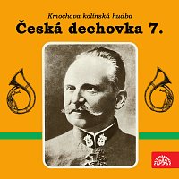 Městská hudba Františka Kmocha v Kolíně – Česká dechovka 7./Kmochova kolínská hudba