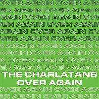 The Charlatans – Over Again (Edit)