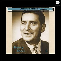 Henry Theel – Unohtumattomat  2