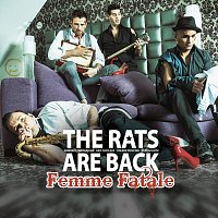 The Rats Are Back – Femme Fatale