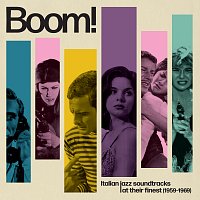 Přední strana obalu CD Boom! Italian Jazz Soundtracks At Their Finest (1959-1969)