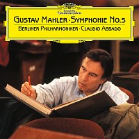 Berliner Philharmoniker, Claudio Abbado – Mahler: Symphony No. 5 in C-Sharp Minor
