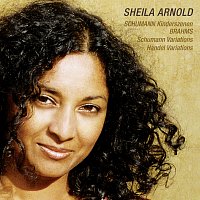 Sheila Arnold – Brahms: Variations on a Theme by Robert Schumann in F-Sharp Minor, Op. 9; Kinderszenen, Op. 15; Variations and Fugue on a Theme by Handel in B-Flat Major, Op. 24