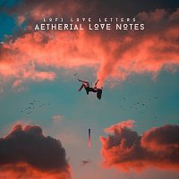 Lofi Love Letters – Aetherial Love Notes