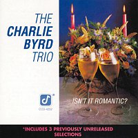 The Charlie Byrd Trio – Isn't It Romantic?