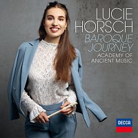 Lucie Horsch, Academy of Ancient Music, Bojan Čičić – Baroque Journey