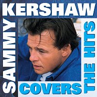Sammy Kershaw – Covers The Hits