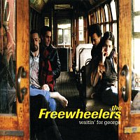 The Freewheelers – Waitin' For George