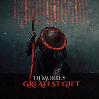 DJ Murkey – Greatest Gift