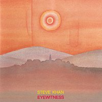 Steve Khan – Eyewitness