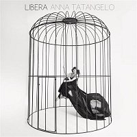 Anna Tatangelo – Libera