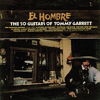 The 50 Guitars Of Tommy Garrett – El Hombre