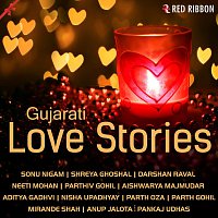 Darshan Raval, Sonu Nigam, Parthiv Gohil, Shreya Ghoshal – Gujarati Love Stories