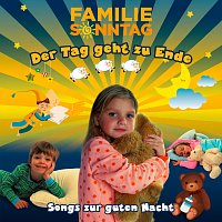 Familie Sonntag – Der Tag geht zu Ende - Songs zur guten Nacht