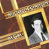Michael Feinstein – The M.G.M. Album