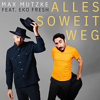 Max Mutzke, Eko Fresh – Alles so weit weg