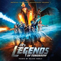 Blake Neely – DC's Legends of Tomorrow: Season 1 (Original Television Soundtrack)