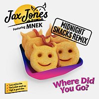 Jax Jones, MNEK – Where Did You Go? [Jax Jones Midnight Snacks Remix]