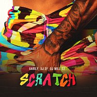 Gabily, DJ 2F, DJ Will22, Mousik – Scratch