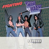 Thin Lizzy – Fighting [Deluxe Edition]