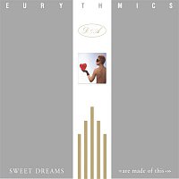 Eurythmics, Annie Lennox, Dave Stewart – Sweet Dreams (Are Made Of This)