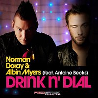 Norman Doray – Drink N' Dial (feat. Albin Myers)