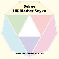 Soirée Ulf-Diether Soyka - Live from Premieres until 2014