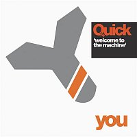 Quick – Welcome To The Machine