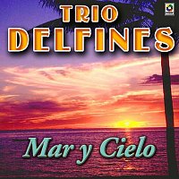 Trío Delfines – Mar Y Cielo