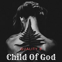 Quality B – Child of God