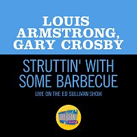 Louis Armstrong, Gary Crosby – Struttin' With Some Barbecue [Live On The Ed Sullivan Show, May 15, 1955]