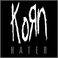 Korn – Hater
